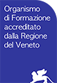 Organismo di Formazione accreditato dalla Regione del Veneto